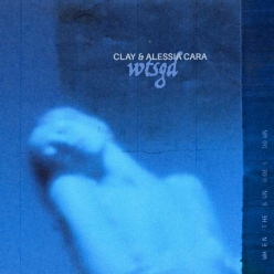 Clay & Alessia Cara - WTSGD