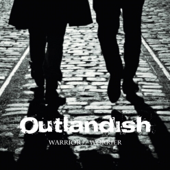 Outlandish - Warrior-Worrier