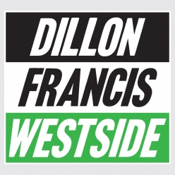 Dillon Francis - Westside!
