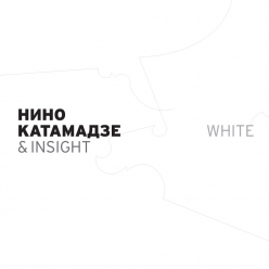 Nino Katamadze & Insight - White