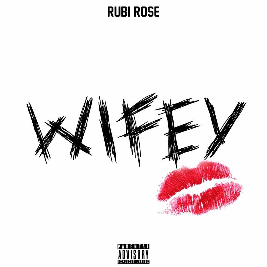 Rubi Rose - Wifey