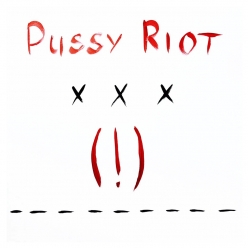 Puussy Riot - XxX