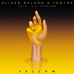 Oliver Nelson & Tobtok Ft. Liv Dawson - Yellow