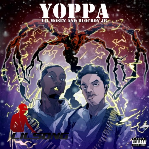 Lil Mosey & BlocBoy JB - Yoppa