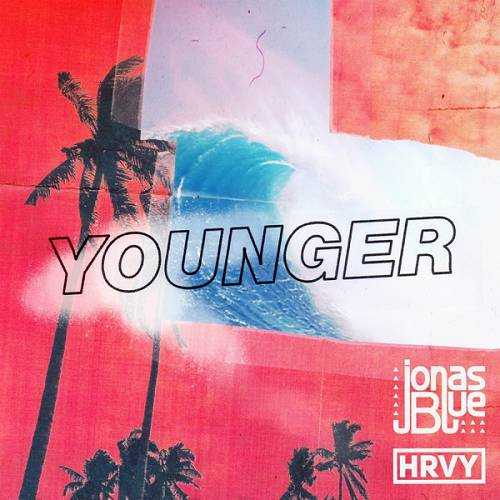 Jonas Blue & HRVY - Younger