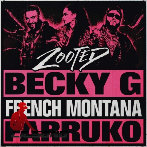 Becky G Ft. French Montana & Farruko - Zooted